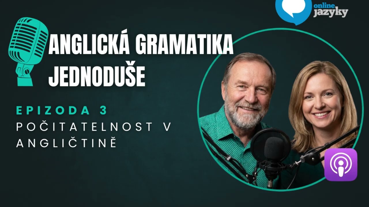 Podcast anglická gramatika jednoduše - POČITATELNOST V ANGLIČTINĚ
