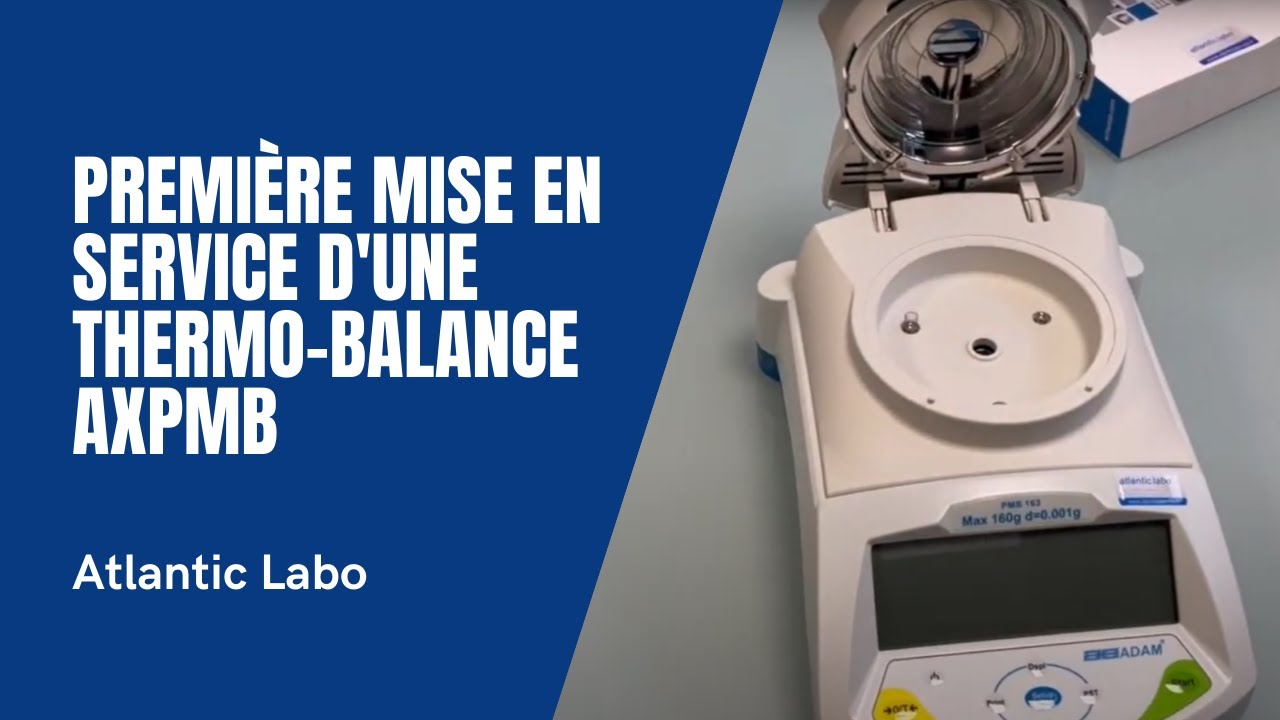Première mise en service d'une THERMO-BALANCE AXPMB !