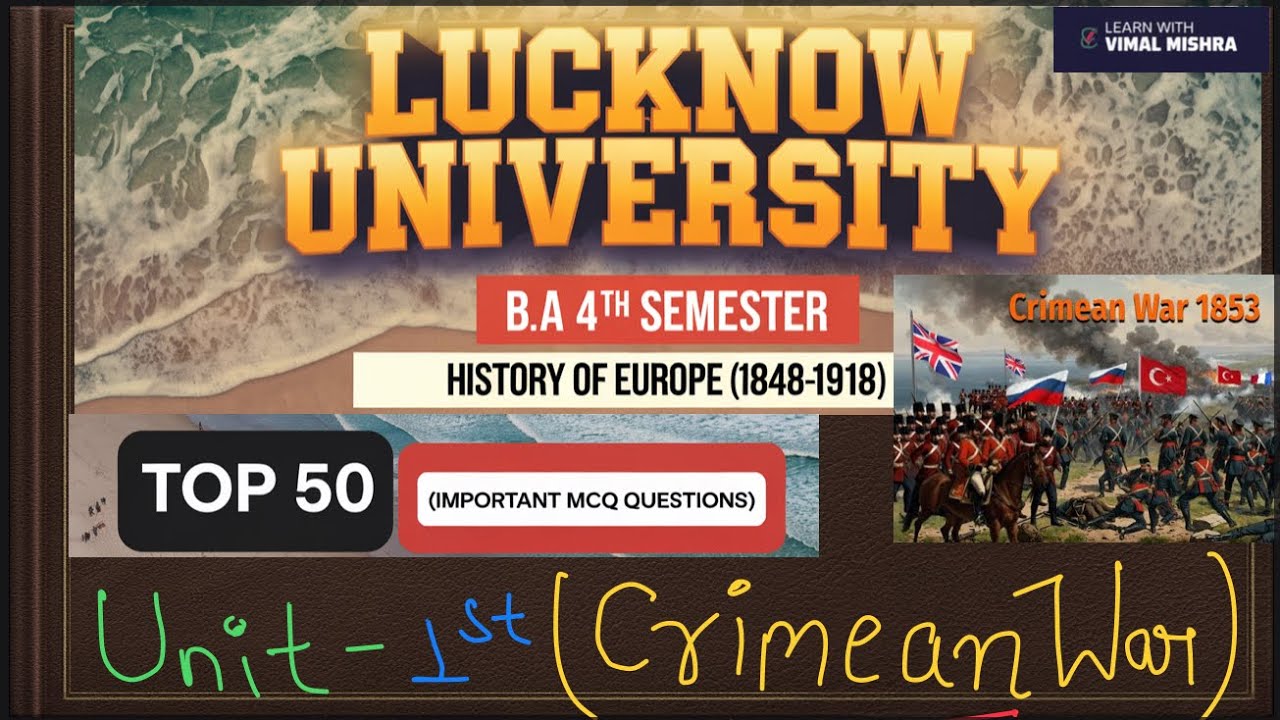 Lucknow University| Unit 1st :-(Crimean War) B.A. 4th Semester Exam 2025|Important 50 MCQ Questions