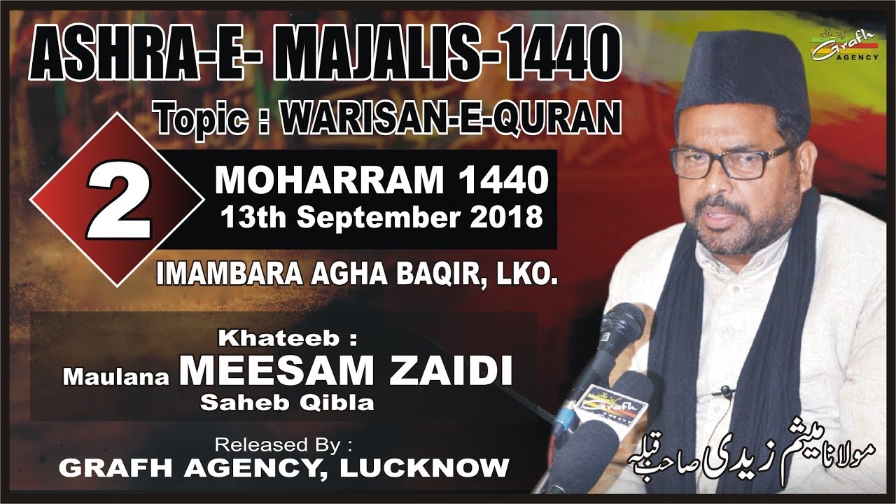 Maulana Meesam Zaidi | 2nd Majlis Ashra 1440-2018 | Imambara Agha Baqir Lucknow India