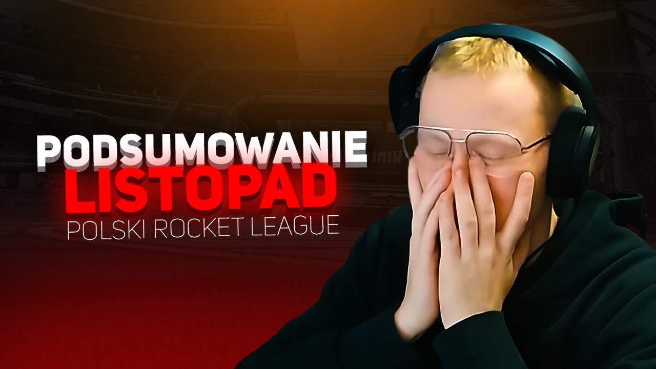 PODSUMOWANIE LISTOPADA - POLSKI ROCKET LEAGUE