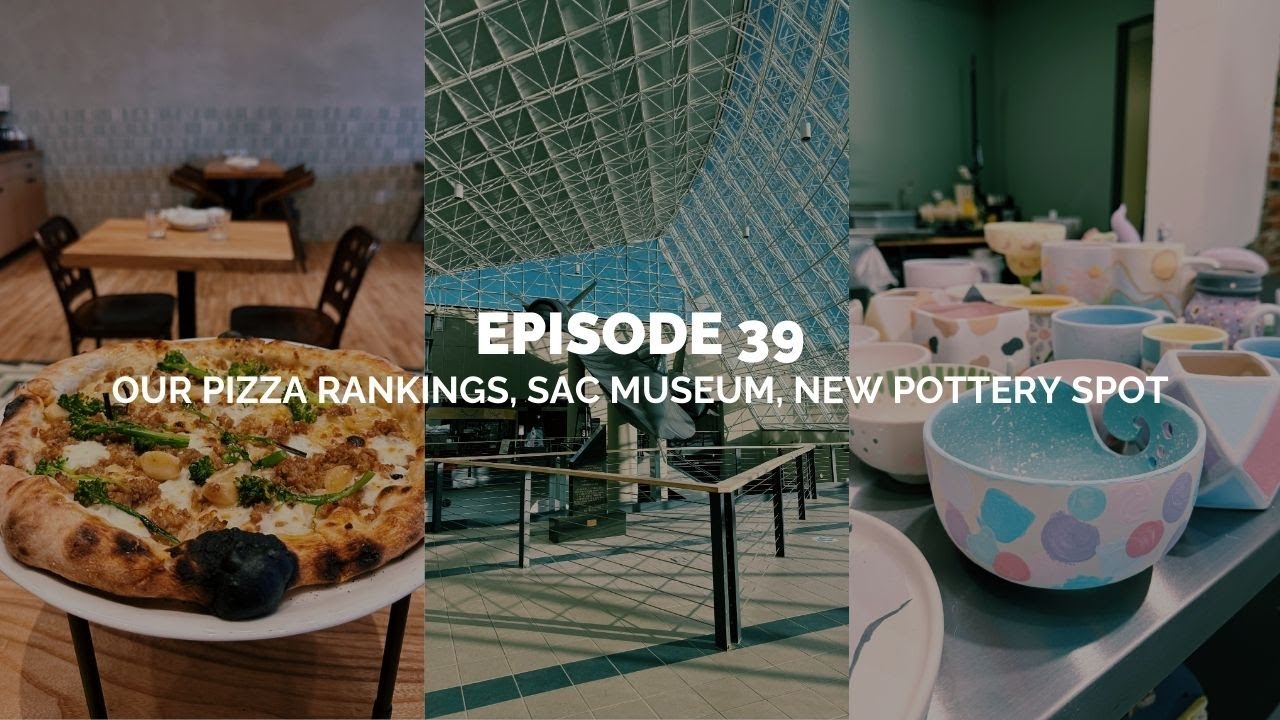 Ep. 39: Official Pizza Rankings, A New Women's Sports Bar, SAC Museum