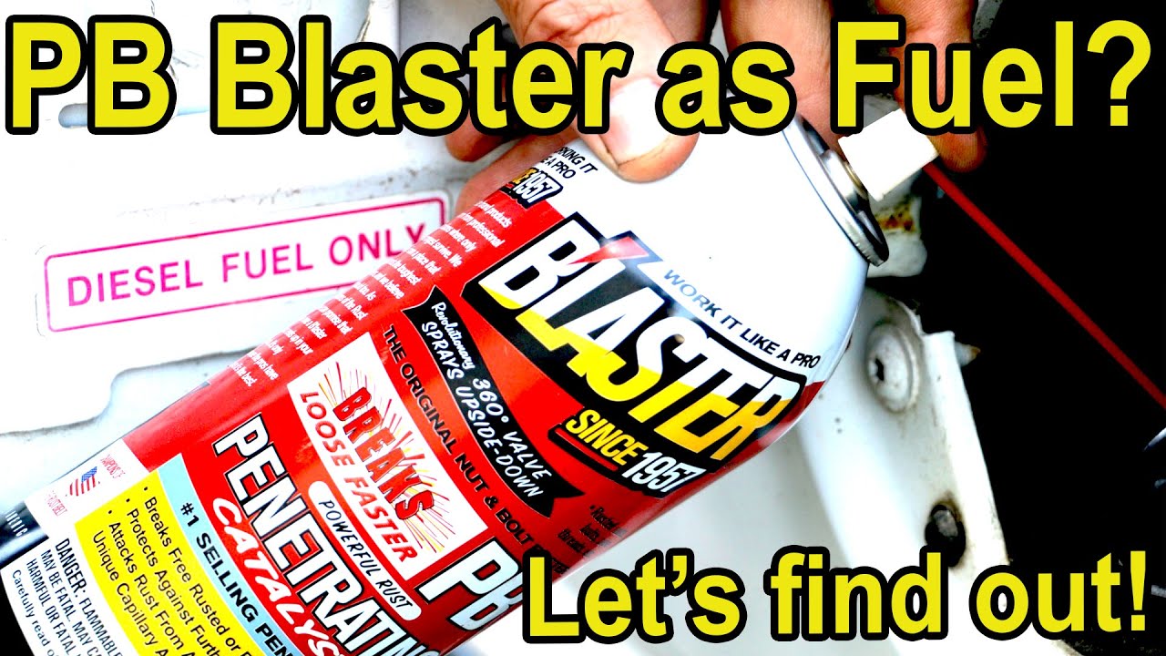 PB Blaster as FUEL?  Let's find out!
