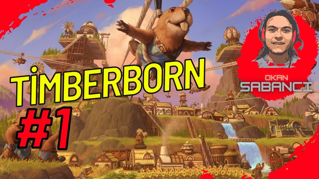 KUNDUZLAR İLE ŞEHİR KURUYORUZ | TİMBERBORN - Bölüm 1