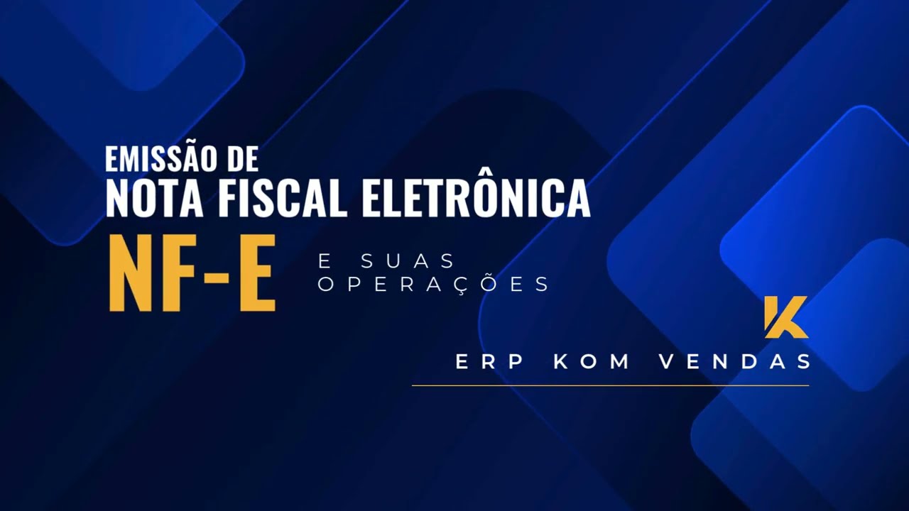 ERP KOM Vendas - Emissão de NF-e e suas Operações