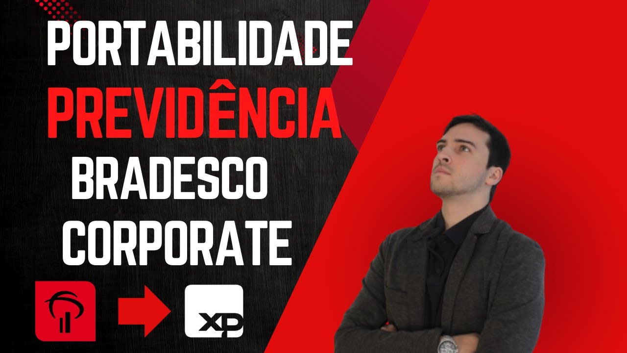 Como fazer a portabilidade da Previdência Corporate do Bradesco