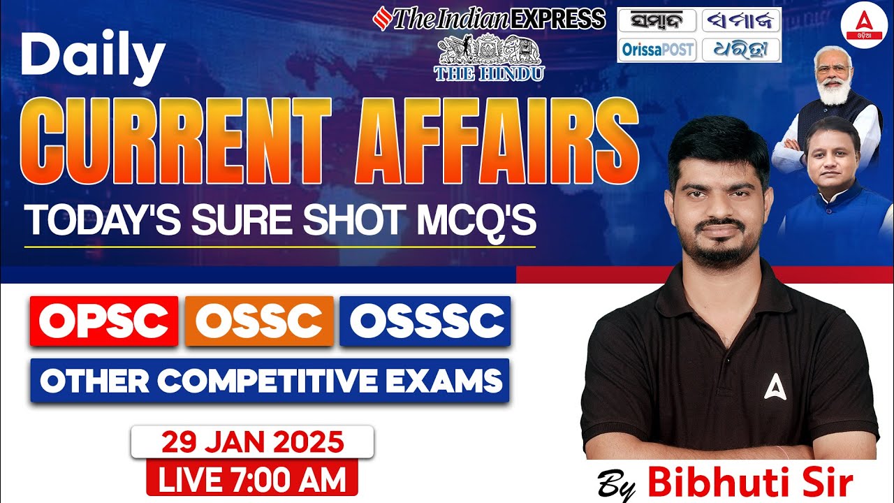 Current Affairs Today Odia | 29 January Current Affairs 2025 | Current Affairs By Bibhuti Sir