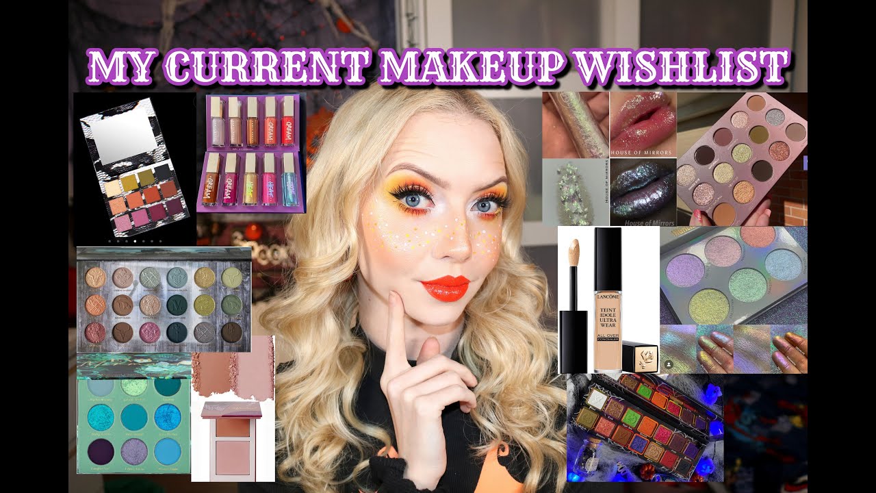 MY CURRENT MAKEUP WISHLIST | WHAT I'VE BEEN LUSTING AFTER
