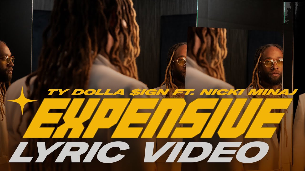 Ty Dolla $ign, Nicki Minaj - Expensive (LYRICS)