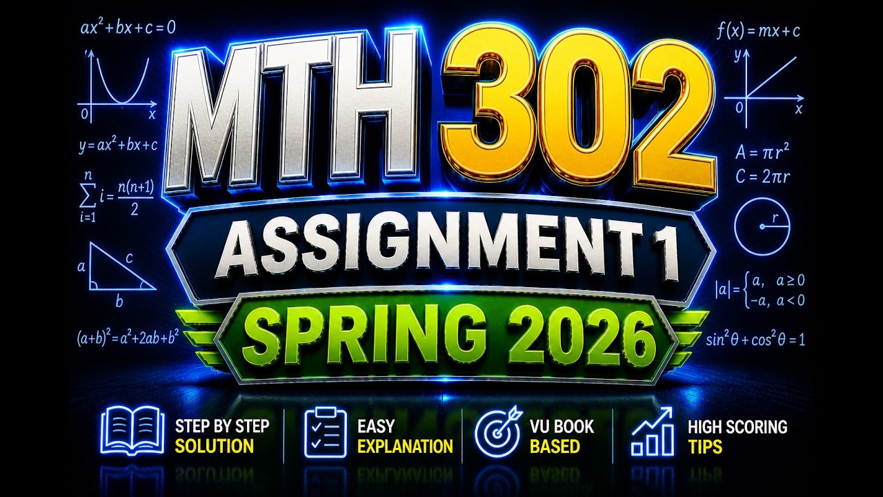 mth 302 assignment 1 solution 2026|📘MTH302 Assignment #1 Solution|Spring 2026|Virtual University