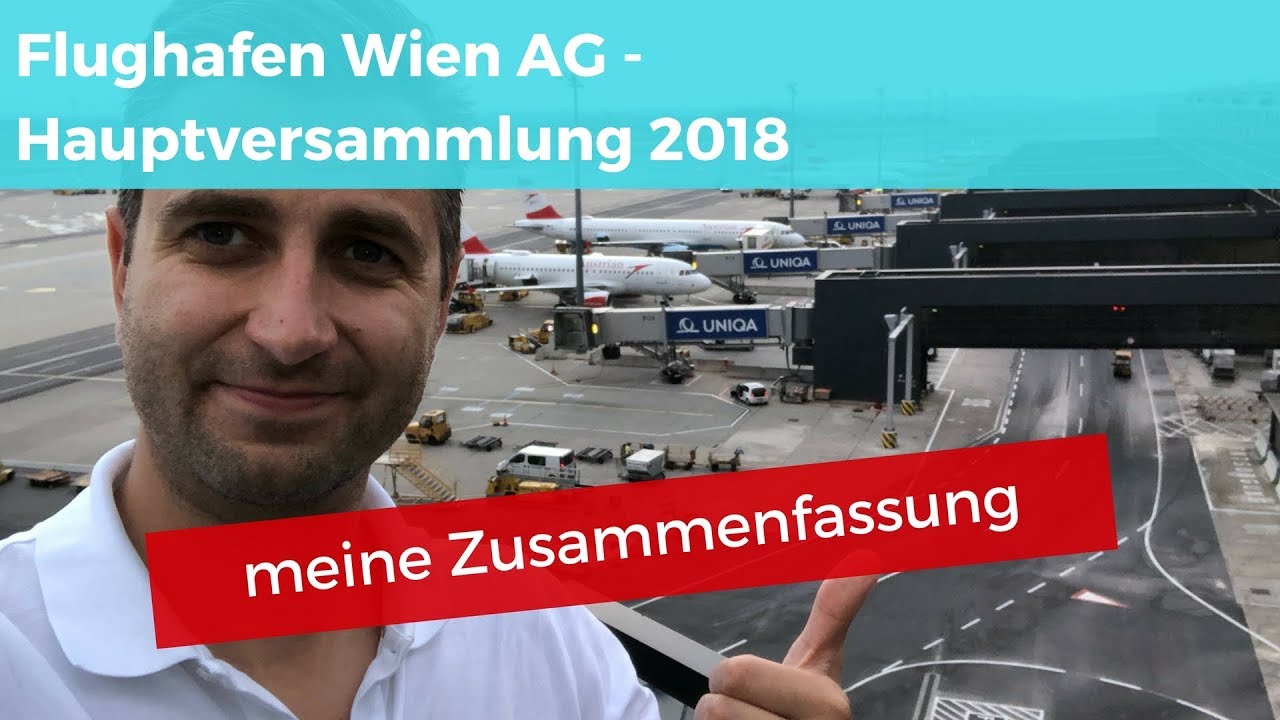 Flughafen Wien AG - Hauptversammlung 2018 - meine Zusammenfassung