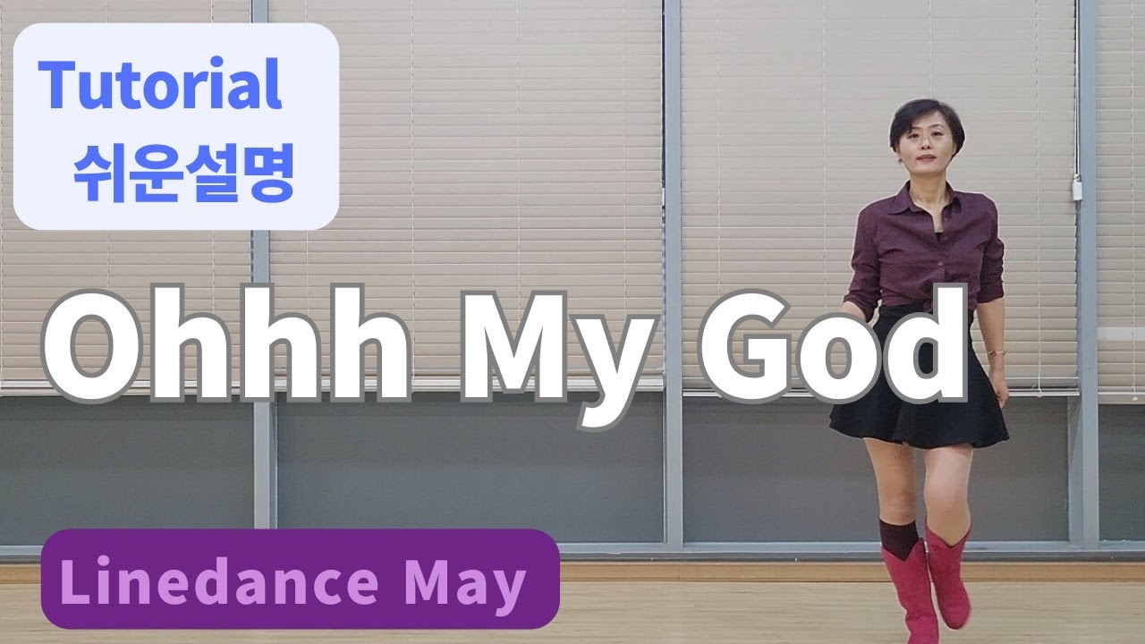 Ohhh My God Line Dance (High Beginner) -  Tutorial