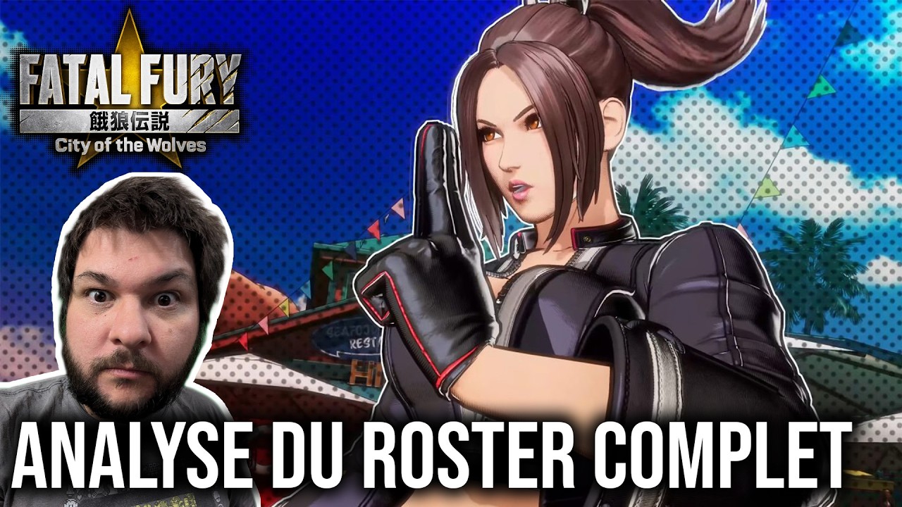Analyse du Roster - Fatal Fury : City of the Wolves