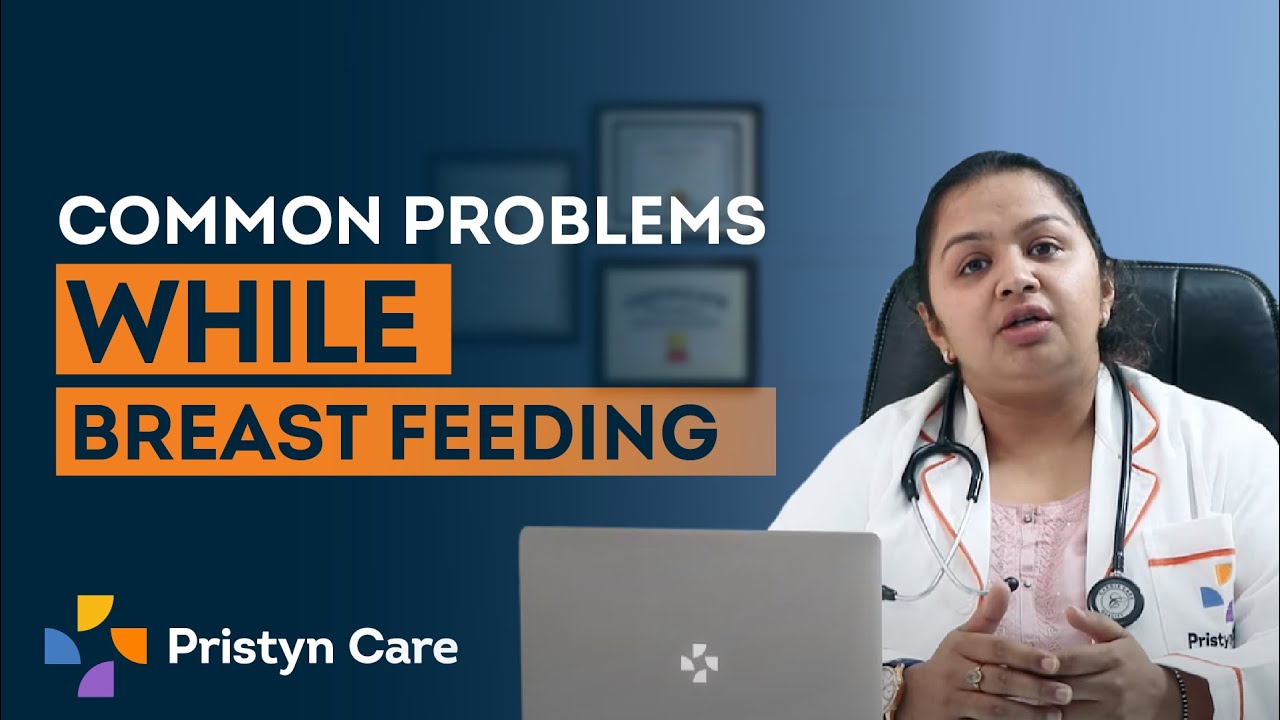 Breastfeeding and its common problems