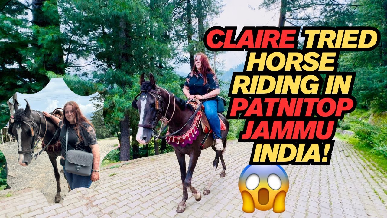 Horse Riding Adventure in Sanasar Patnitop! 🇮🇳 Claire’s First Time on a Horse in the Mountains 🐎⛰️
