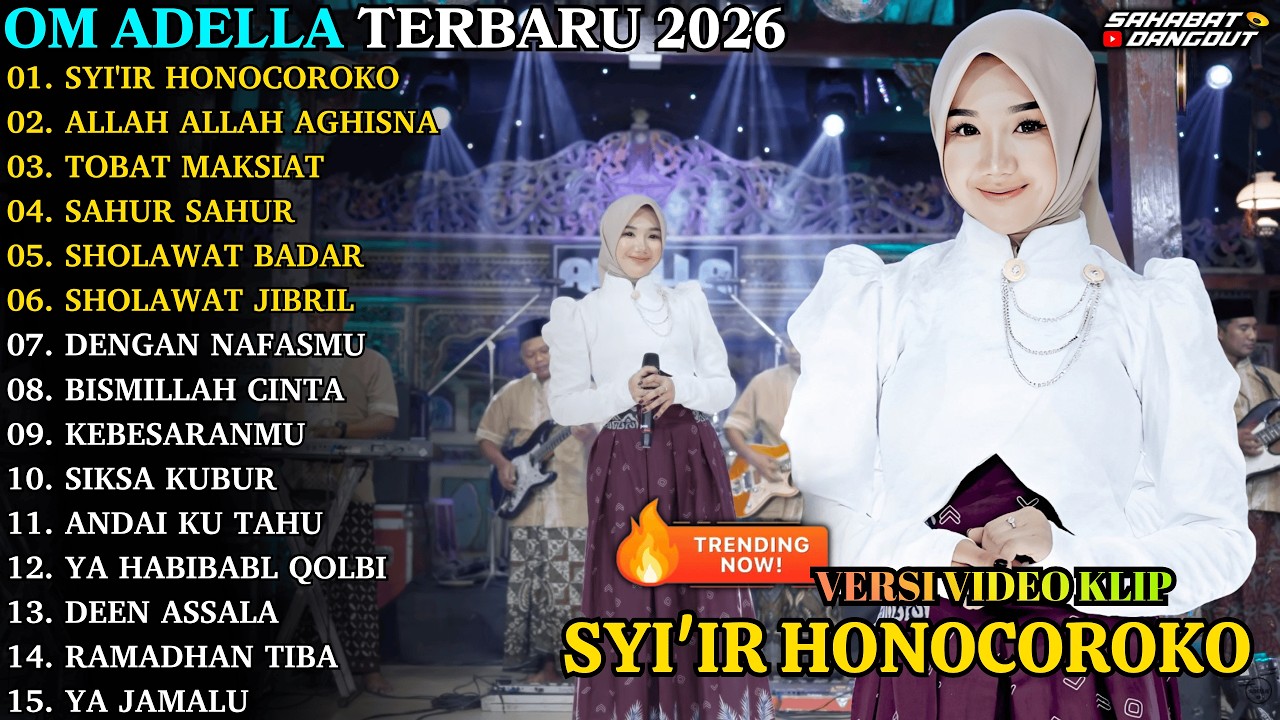 ADELLA TERBARU - SYI'IR HONOCOROKO - ALLAH ALLAH AGHISNA - OM ADELLA FULL ALBUM TERBARU 2026