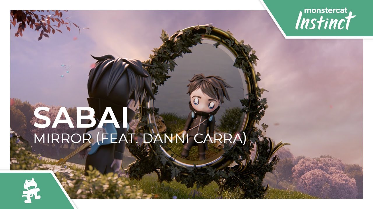 SABAI - Mirror (feat. Danni Carra) [Monstercat Release]