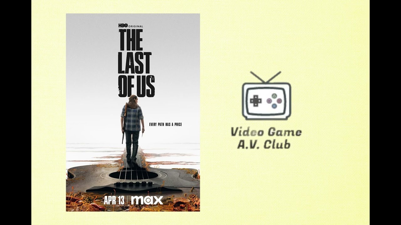 The Last of Us Season 2 - Day One | Video Game A.V Club