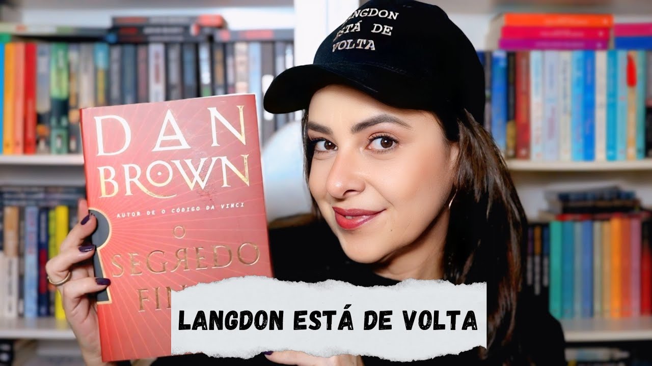 O SEGREDO FINAL - Robert Langdon est&aacute; de volta (DAN BROWN) | Ju Oliveira