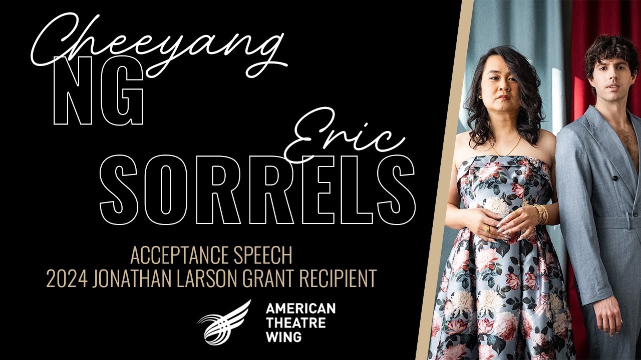 Cheeyang Ng and Eric Sorrels Acceptance Speech | 2024 Jonathan Larson Grant Recipient