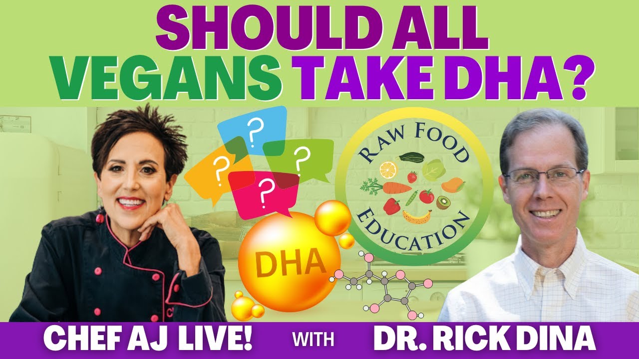 Should All Vegans Take DHA with Dr. Rick Dina