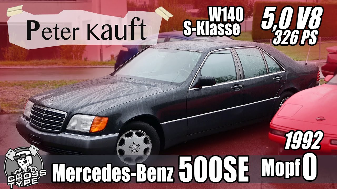 Peter buys - Mercedes W140 S-Klasse 500SE 1992 Mopf0 only 125,000km