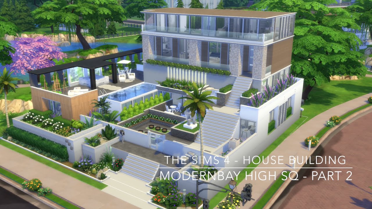 The Sims 4 - House Building - ModernBay High SQ - Part 2