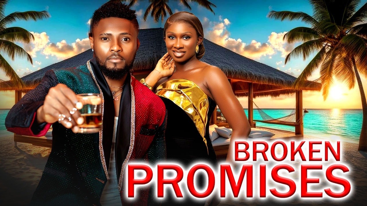 BROKEN PROMISES (Complete Season) - MAURICE SAM/SONIA UCHE-  2026 Nigerian Nollywood Full Movies