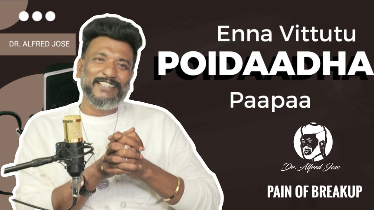 Plssss paapaa enna Vittutu Poidaadha #alfredjose #breakup #lovelife