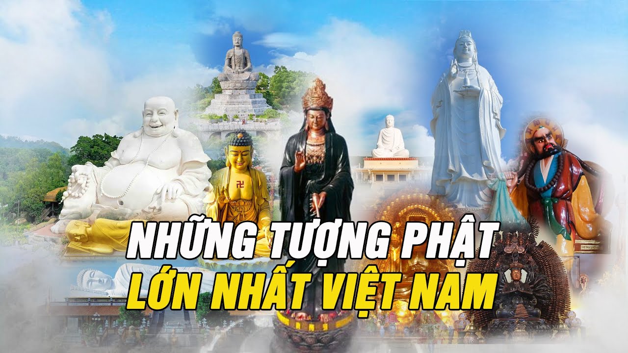 Những Pho Tượng Phật Lớn Nhất Việt Nam 2023