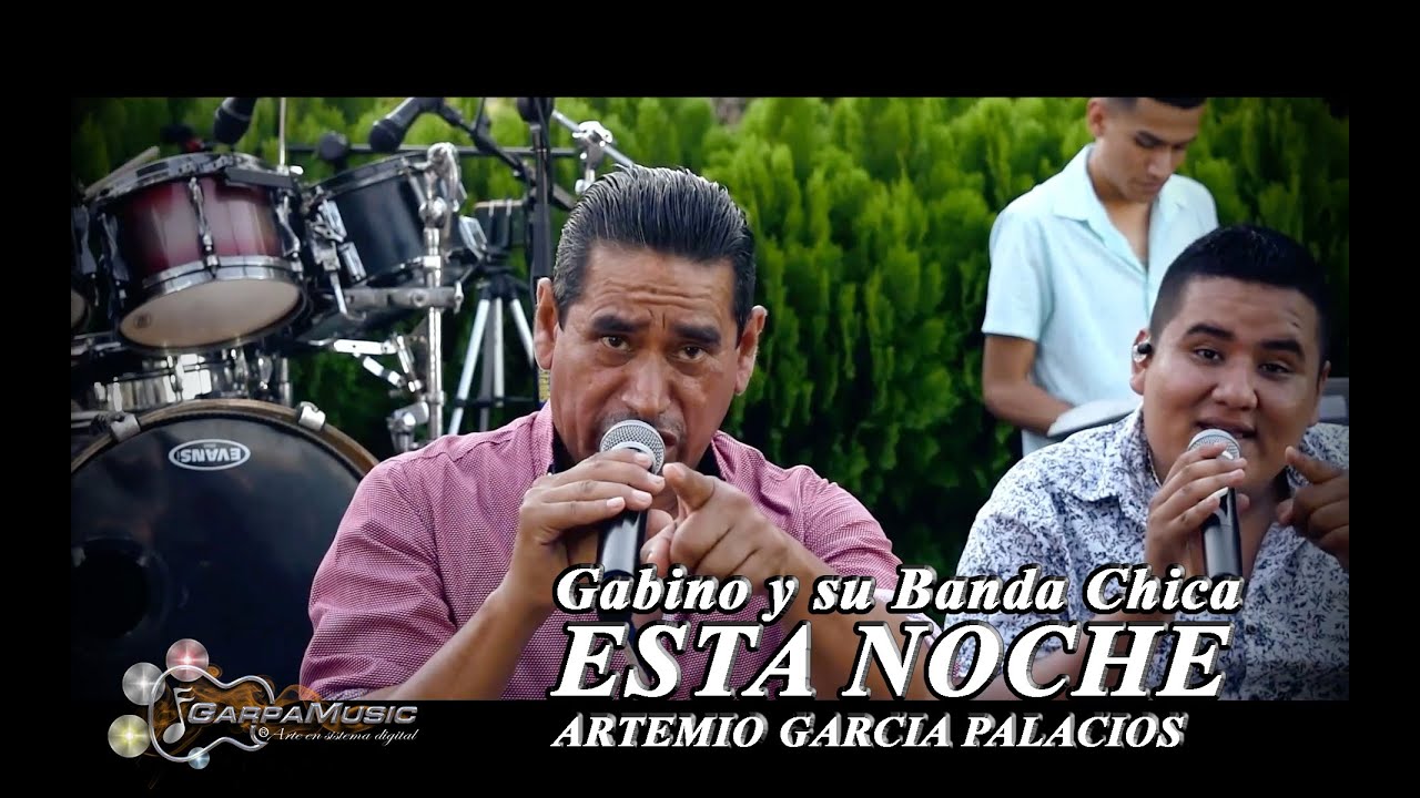 Esta Noche - Gabino Y Su Banda Chica - Garpamusic