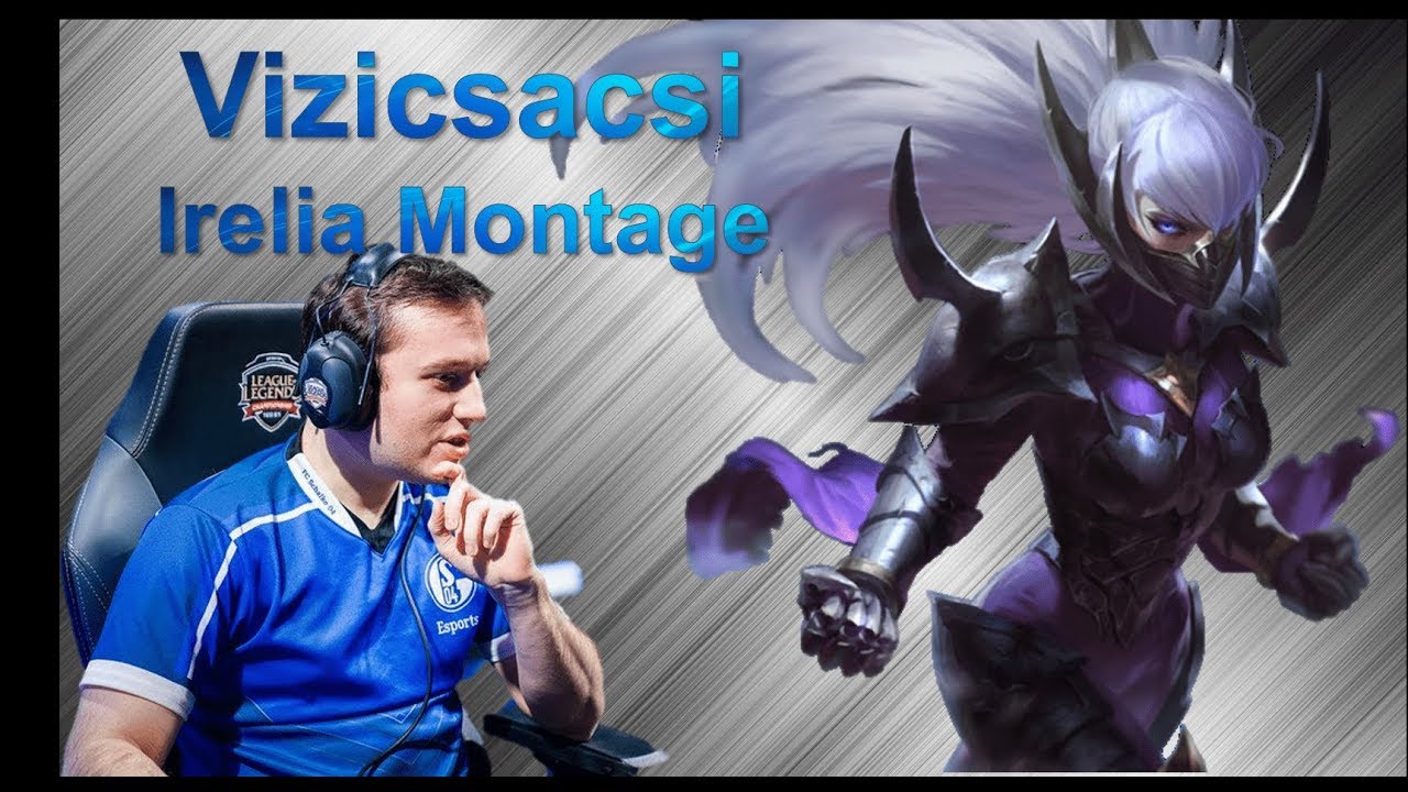 Vizicsacsi irelia montage