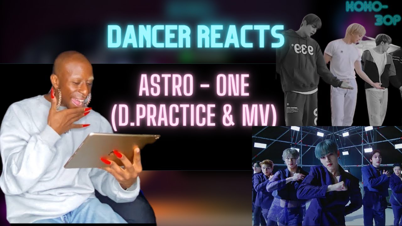 EX-BALLET DANCER REACTS to ASTRO - One (Dance Practice & MV)