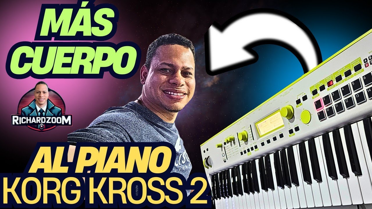 Más Cuerpo A Los Sonidos Del Korg Kross 2