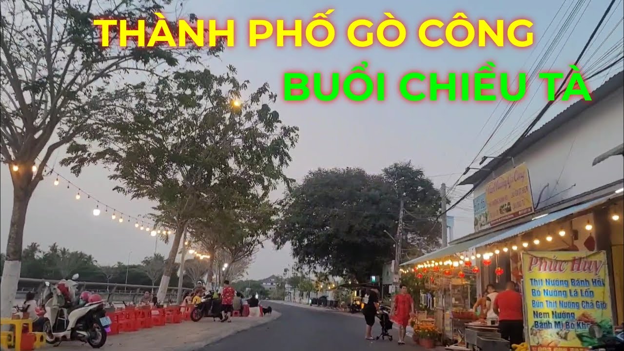 Khám phá Thành phố Gò Công buổi chiều tà 2025