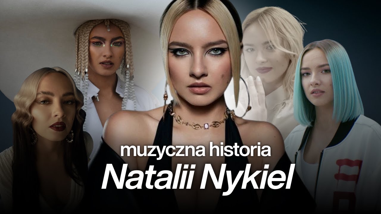 MUZYCZNA HISTORIA NATALII NYKIEL! 🎶