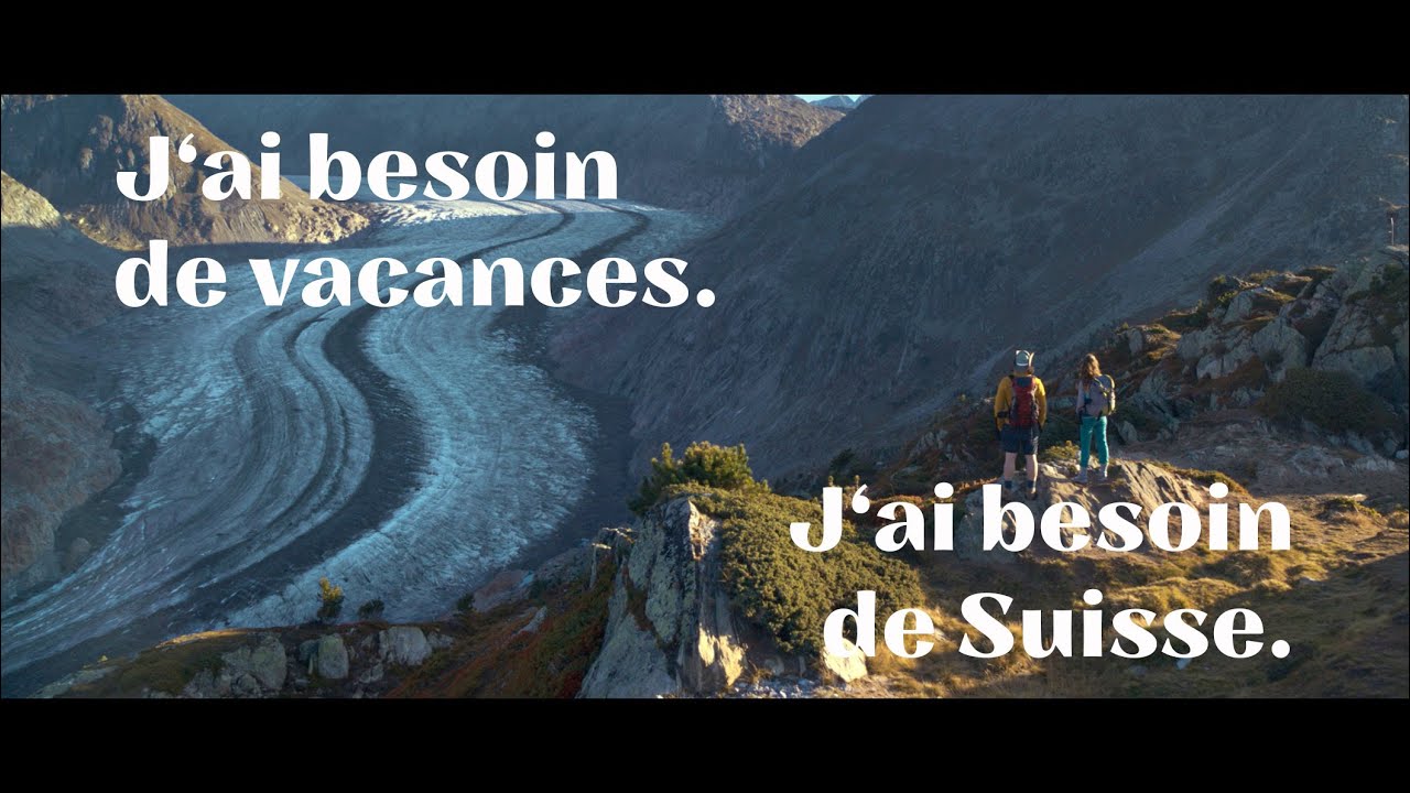 J&rsquo;ai besoin de Suisse. | Switzerland Tourism