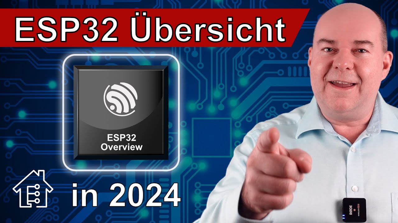 🔴 Welchen ESP32 benötige ich für mein Projekt? ESP32 Übersicht 2024 | #EdisTechlab #esp32