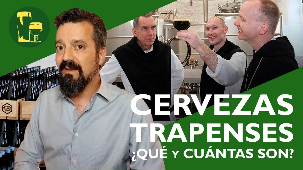 Las CERVEZAS TRAPENSES - ⛪🍺 - ¿Qué son y cuántas hay?