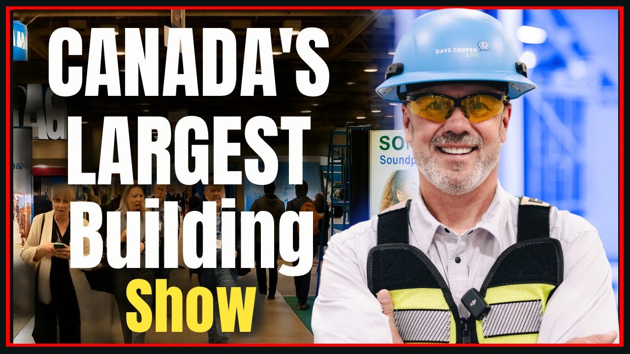 🔥 Inside Canada&rsquo;s Largest Building Show! &mdash; Robots, Modular, Steel, Concrete and Mass Timber!