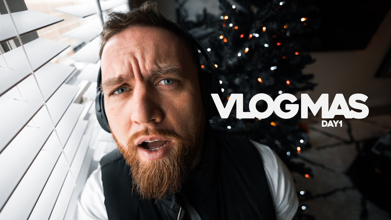 Vlogging Daily until Xmas - VLOGMAS | Day 1