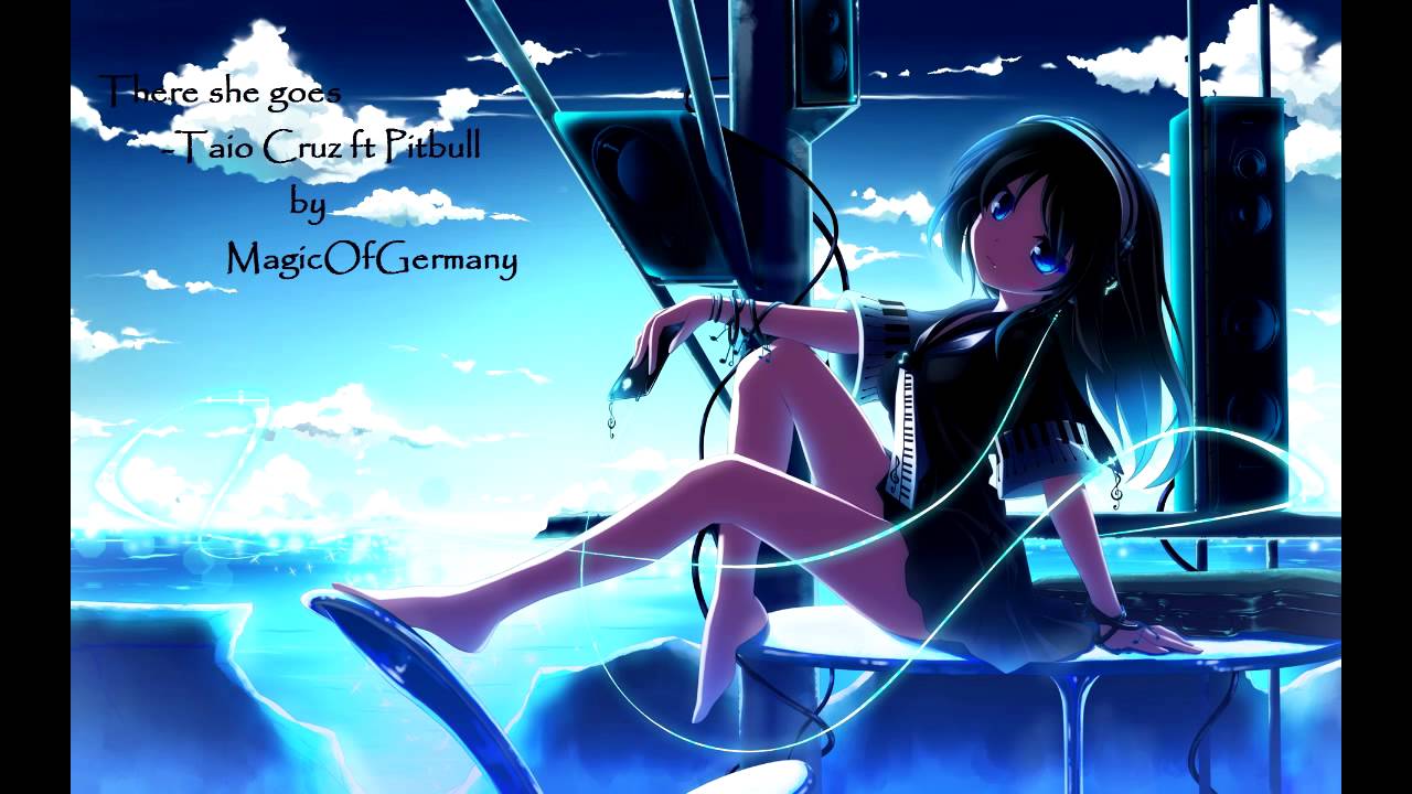 Nightcore - There she goes - Taio Cruz ft Pitbull
