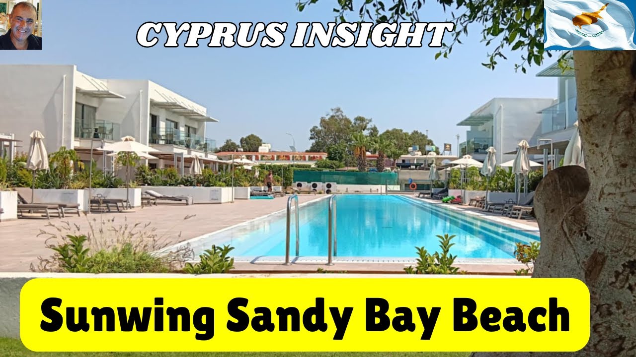 Sunwing Sandy Bay Beach Ayia Napa - THE BEST FAMILY RESORT??