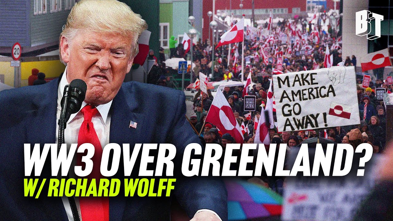 Trump Threatens Greenland: The Start of World War 3? w/ Richard Wolff