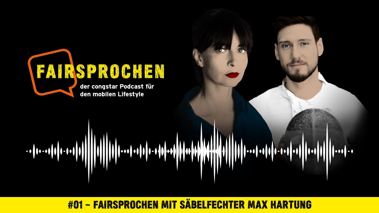 congstar Podcast #01 - FAIRsprochen mit Säbelfechter Max Hartung