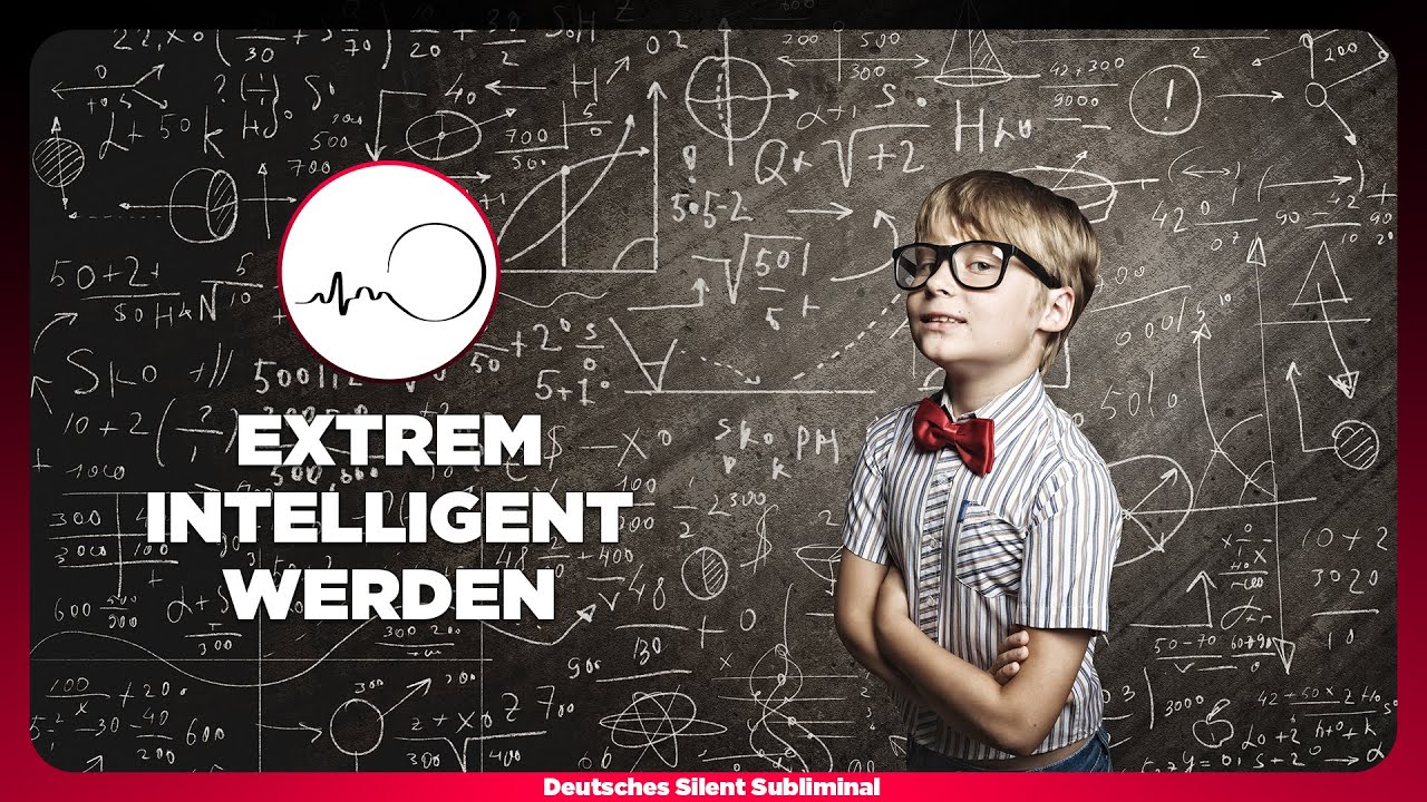 🎧 IQ & INTELLIGENZ STEIGERN - 100% SCHLAUER WERDEN - EXTREM INTELLIGENT WERDEN - GENIE SEIN