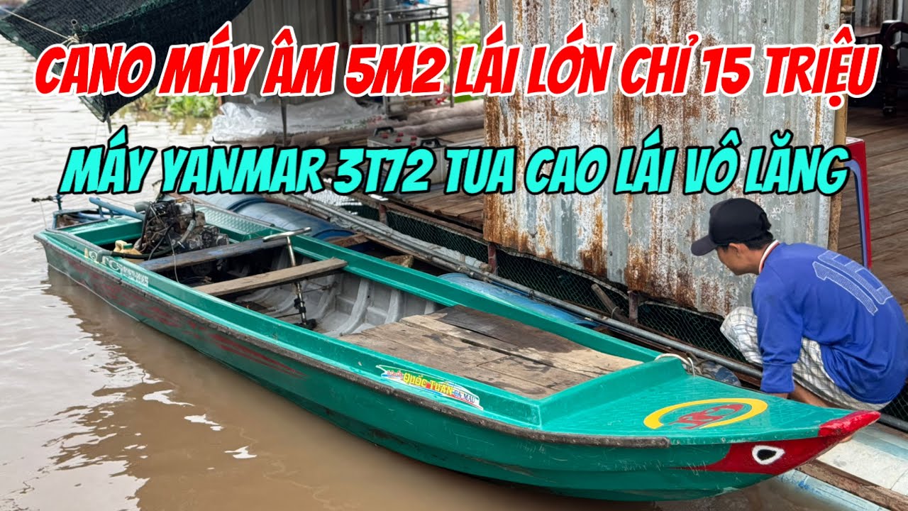 (Đã Bán)Bán Vỏ Cano 5m2 Máy Âm Yanmar 3t72 3250Rpm Chỉ 15tr Tốc Độ 0923,5555,97 Tâm| Tâm Vlog