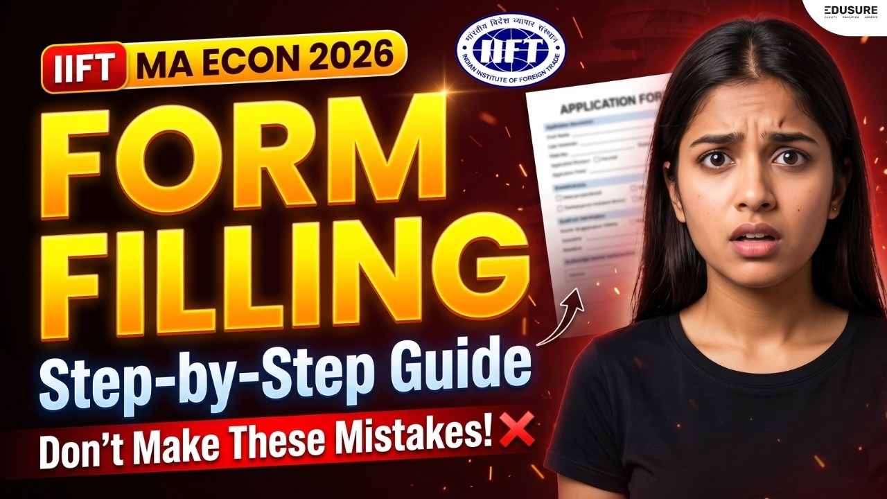 Step-by-Step IIFT MA Economics 2026 Form Filling Guide | Don't Miss These Details