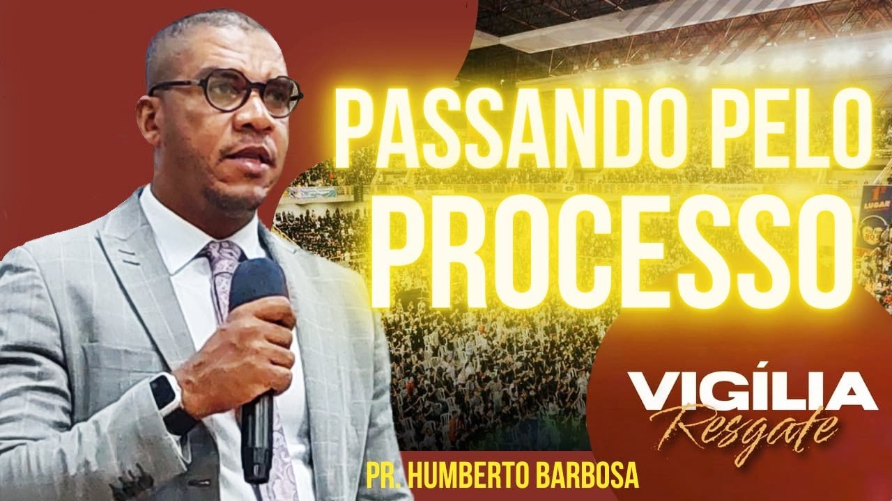 Passando Pelo Processo - VIGÍLIA RESGATE - Pregação de Arrepiar 2025