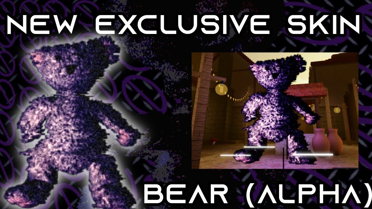 NEW BEAR ALPHA EXCLUSIVE SKIN